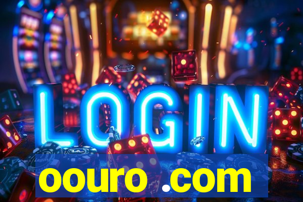 oouro .com